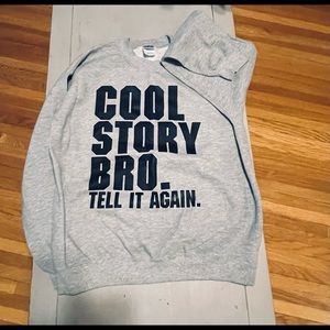 Cool Story Bro. Tell It Again. Crewneck Sweatshirt - M